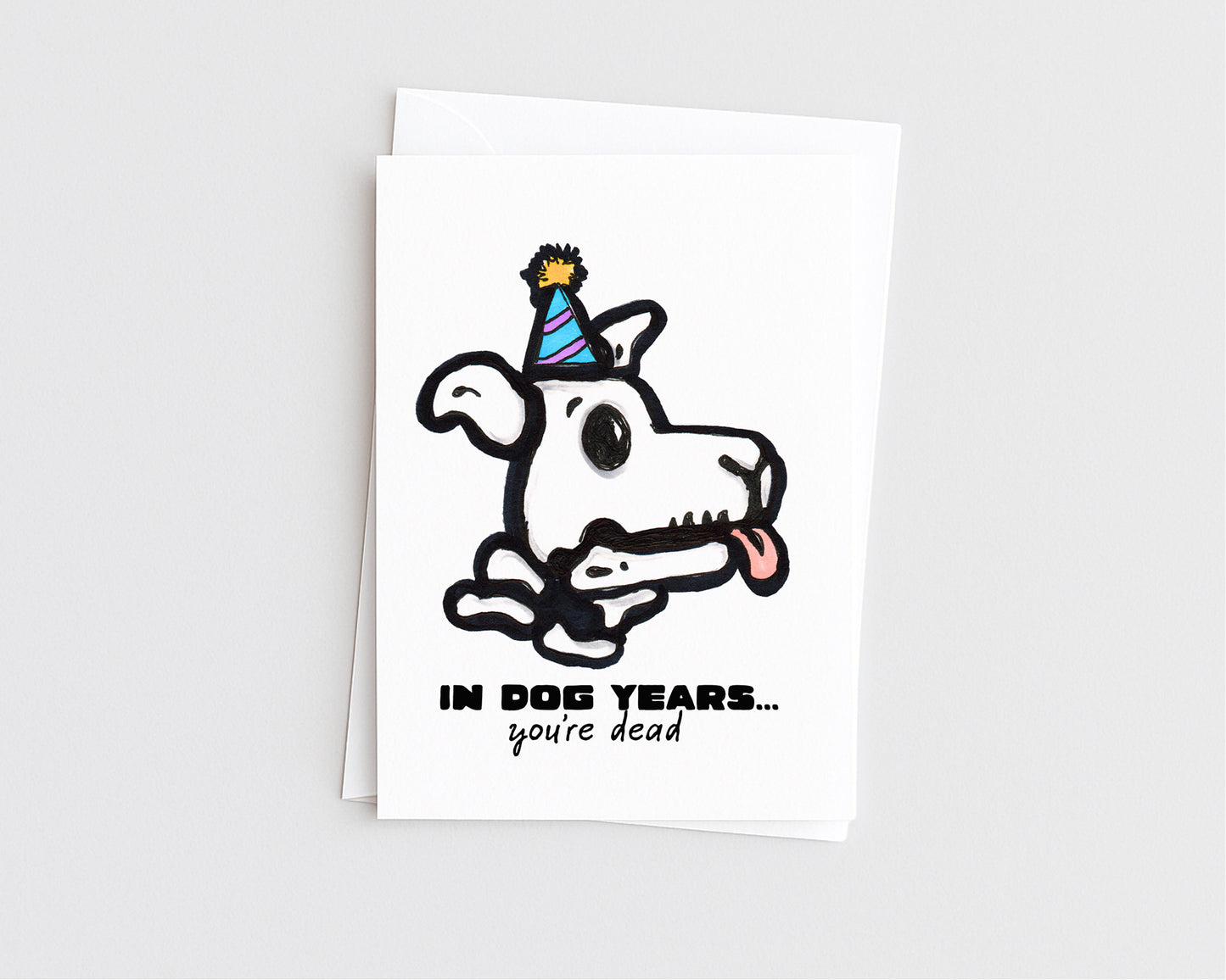 Dead in Dog Years - Funny Dog Birthday Card