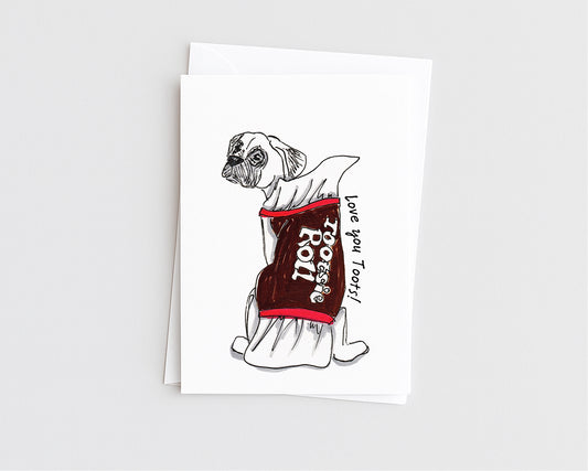 Love you Toots!- Funny Dog Love Card