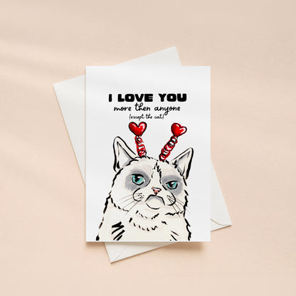 "Except the Cat" Funny Greeting Card
