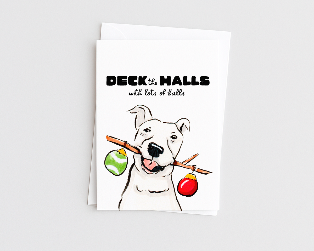 Deck the Halls- Funny Dog Christmas Card