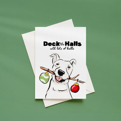 "Deck the Halls" Dog Christmas Greeting Card