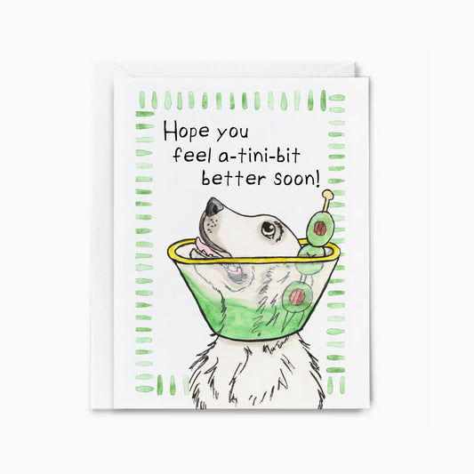"Feel a-tini-bit Better Soon"