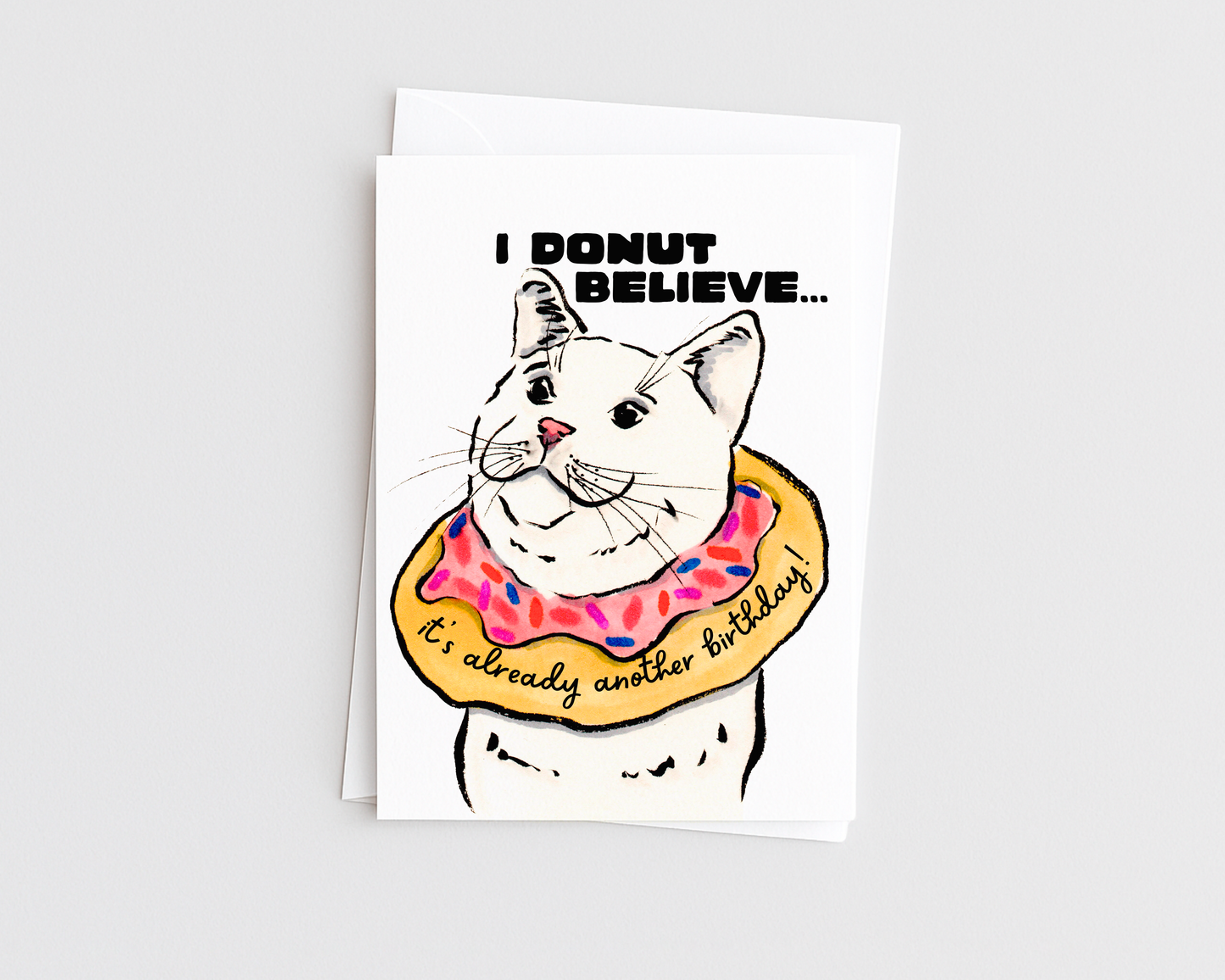 Donut Believe You-Funny Food Pun Cat Lover Birthday Card