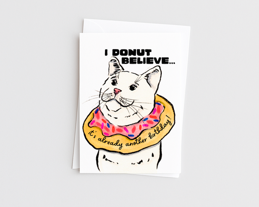 Donut Believe You-Funny Food Pun Cat Lover Birthday Card
