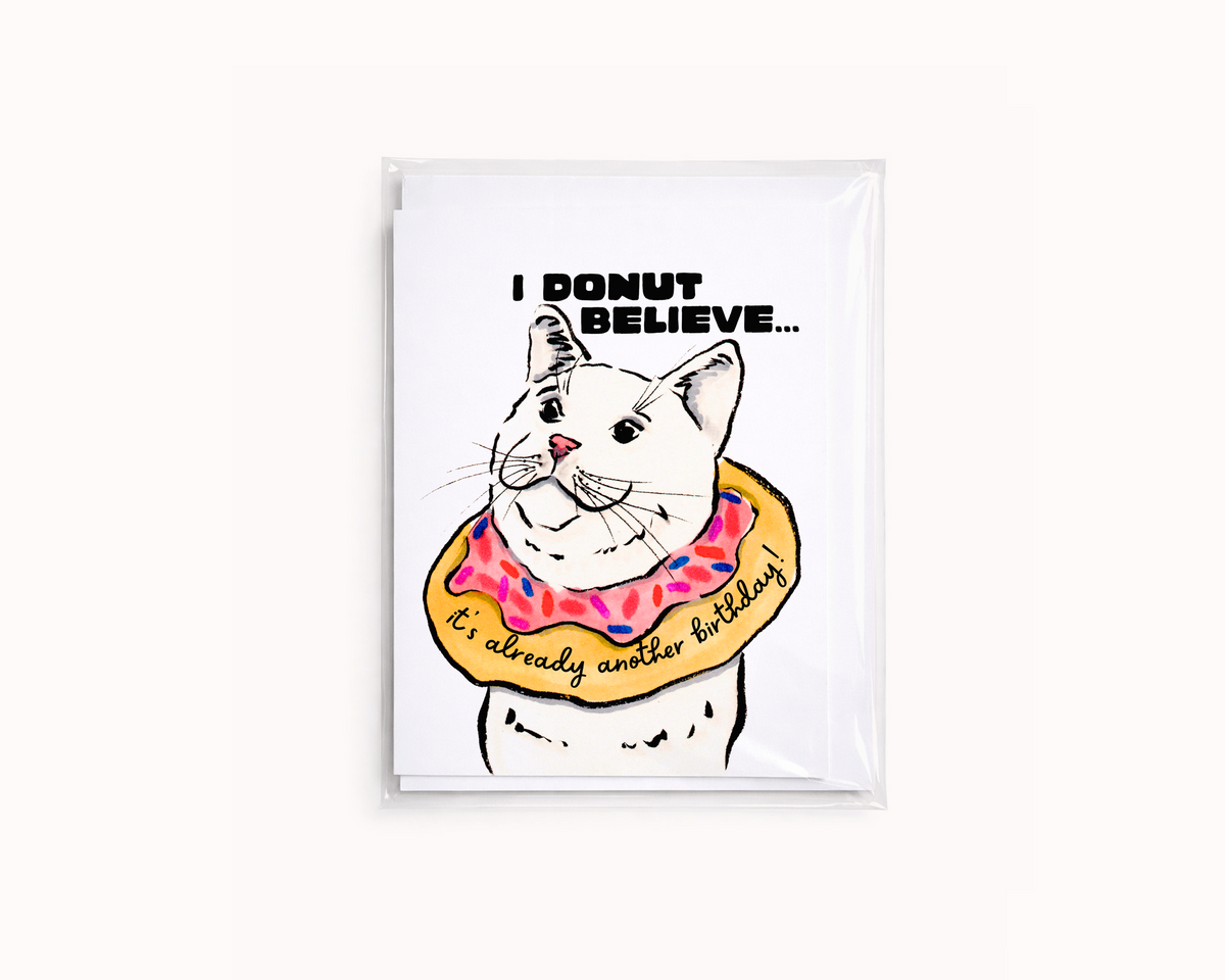 Donut Believe You-Funny Food Pun Cat Lover Birthday Card