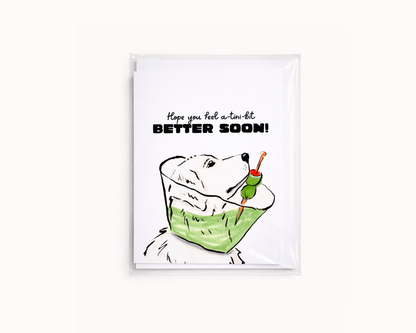 A-tini-bit Better Soon- Drink Pun Get Well Card